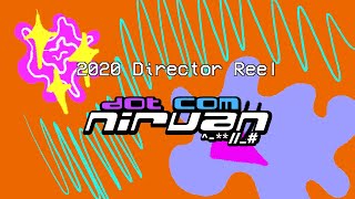 2020 Director's Reel: DOTCOMNIRVAN