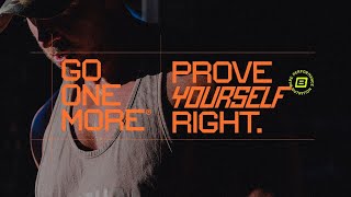 Go One More | Prove Yourself Right