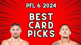 PFL 6: 2024 Regular Season Full Card Breakdown, Preview and Predictions 🔥