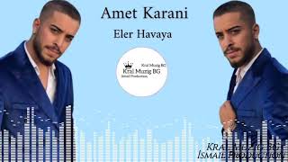 Amet Karani - Eler Havaya - 2021 (Live Sound)