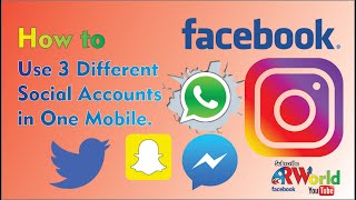 Do You Want To Use 3 Social Accounts Same Time In One Mobile,Enjoy 3 Facebook Whatsapp.