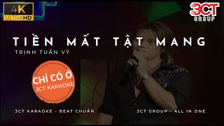 [Karaoke 4K] Tiền Mất Tật Mang - Trịnh Tuấn Vỹ | Beat Chuẩn Không Bè | Chỉ Có Ở 3CT Karaoke