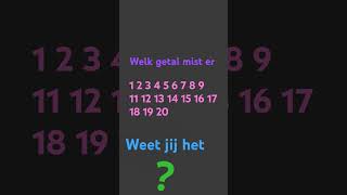 weet jij welk getal mist???