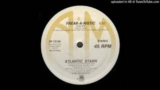 Atlantic Starr - Freak-A-Ristic (Dub Mix) (1985)