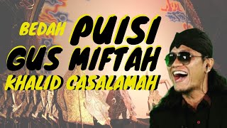 BEDAH PUISI GUS MIFTAH UNTUK KHALID BASALAMAH