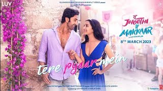 Tere Pyaar Mein (Song) Tu Jhoothi Main Makkaar| Ranbir, Shraddha| Pritam| Arijit, Nikhita | Amitabh