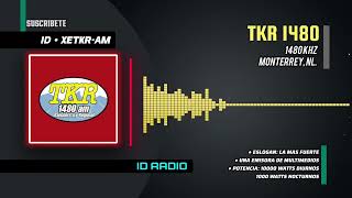 XETKR-AM • TKR 1480 AM. Monterrey, Nuevo León, Méx 🇲🇽