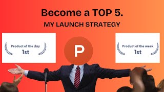 Steal my Product Hunt Launch Strategy