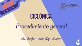 〰️ CICLÓNICA 〰️ Definición y procedimiento general