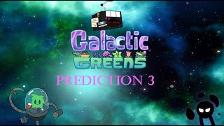 Galactic Greens ( Prediction / Remix ) 3