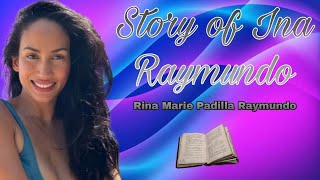 Story of Ina Raymundo