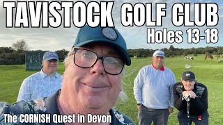 TAVISTOCK GOLF CLUB HOLES 13 - 18 The Cornish Quest in Devon