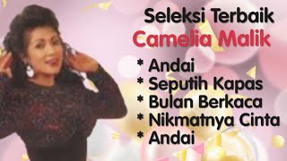 Camelia Malik -  Andai - Seputih Kapas - Bulan Berkaca - Nikmatnya Cinta