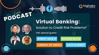 Credit Careercast Podcast - Episode 3 - Can Virtual Banking solve Credit Risk Problems?