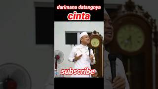 darimana datangnya cinta #ceramahlucu #cermahpendek