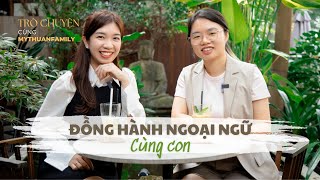 Đồng Hành Ngoại Ngữ Cùng Con Dễ Hay Khó?// Cùng Chị Thiều Thu Tronix