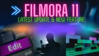 FILMORA 11 New Feature Update | Wondershare Filmora 11 Tutorial