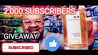 2,000 SUBSCRIBERS GIVEAWAY: MANCERA CEDRAT BOISE EDP