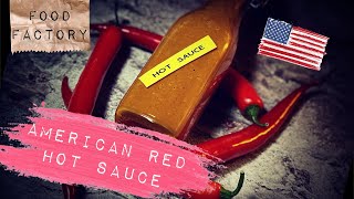 American Red Hot Sauce | Homemade | Food Factory