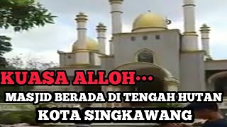 VIRAL-SUBHANALLOH MASJID DI TENGAH HUTAN SINGKAWANG SULAWESI