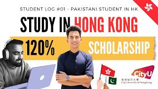 Study in Hong Kong at City University For Free (120% Scholarship) | Student Log #01 | Aman Attique