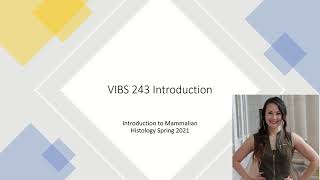 Welcome to VIBS 243 Intro to Mammalian Histology!