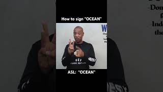 How to sign “OCEAN” in ASL