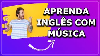 Como Aprender Inglês com Música (listening) - Site Grátis