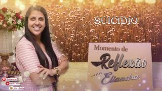 SUICIDIO - MOMENTO DE REFLEXÃO