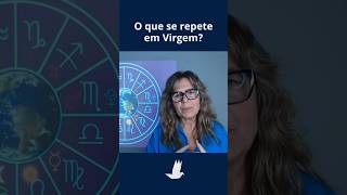 O que se repete com Virgem? #schorts #marketingdaalma #cibelekriedt #signodevirgem #mapaastral