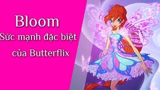 Winx Công Chúa Phép Thuật: Sức Mạnh Đặc Biệt Butterflix Của Bloom