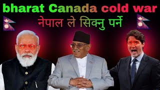 How India destroyed Canada's foreign policy| Cold War begins | नेपाली ले सिक्नु पर्ने 2023