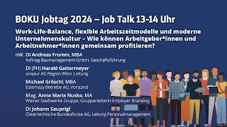 Job Talk - Work-Life-Balance, flexible Arbeitszeitmodelle und moderne Unternehmenskultur