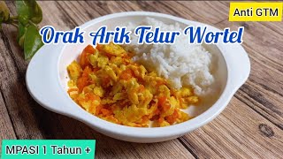 ORAK ARIK TELUR WORTEL || MPASI 1 Tahun +