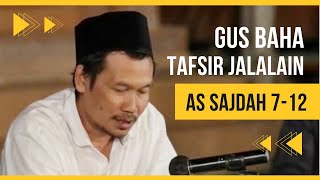 Gus Baha Tafsir Jalalain Surat As-Sajdah Ayat 7-12 Ngaji Tafsir Bareng Gus Baha