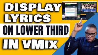 How To Display Lyrics On Lower Third In vMix | With Notepad