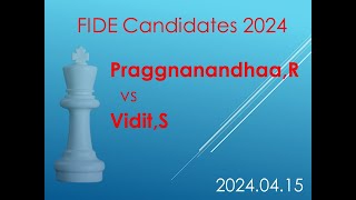 Praggnanandhaa,R, Vidit,S, FIDE Candidates 2024, 2024.04.04, प्रज्ञानन्दना