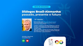 Ricardo Neukirchner :: Diálogos Brasil-Alemanha: passado, presente e futuro