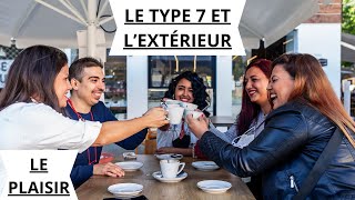 LE TYPE 7 ET L'EXTÉRIEUR : LE PLAISIR (B - 31)