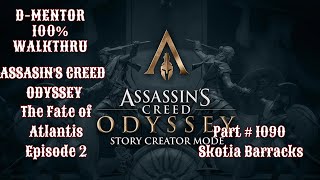 Assassin's Creed Odyssey 100% Walkthrough The Fate of Atlantis Episode 2 Skotia Barracks