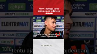 Hito : bangga sama org2 indo #meeshilgers #timnasindonesia