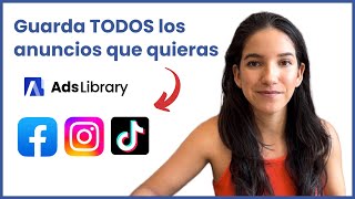 La MEJOR herramienta para guardar anuncios de Meta &  Tiktok Ads 👌 - Ads Library Tutorial Completo