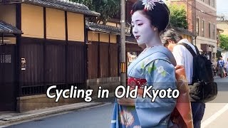 Cycling in Old Kyoto