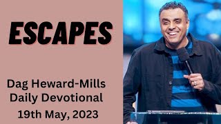 Escapes Dag Heward Mills Daily Devotional Daily Counsel Read Your Bible Pray Everyday