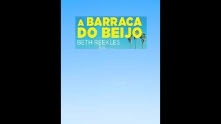 A barraca do beijo - Beth Reekles - Parte 1 (Áudio livro)