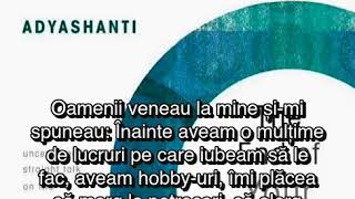 Adyashanti – Dezorientarea care apare atunci când controlul ego-ului începe să dispară