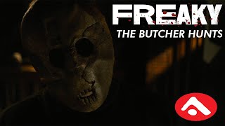 FREAKY (2020) - The Butcher Hunts