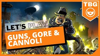 Guns, Gore & Cannoli | Let's Play