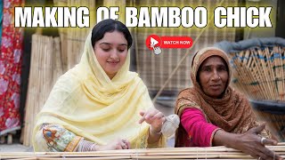 Making of Bamboo Chiks in Hassan parwanah Multan Pakistan | Laaj Batool