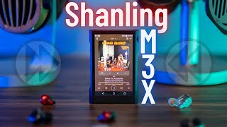 Shanling M3X Review - Making DAPs great again